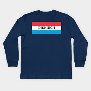 Diekirch City in Luxembourg Flag Kids Long Sleeve T-Shirt